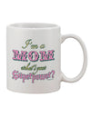 Pink Printed 11 oz Coffee Mug - Celebrate Motherhood with Style and Grace - TooLoud-11 OZ Coffee Mug-TooLoud-White-Davson Sales