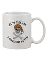 Pirate-Themed 11 oz Coffee Mug - Perfect for Celebrating Pirate Day Mateys - TooLoud-11 OZ Coffee Mug-TooLoud-White-Davson Sales