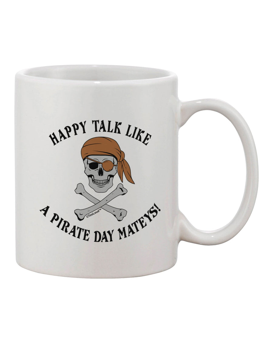 Pirate-Themed 11 oz Coffee Mug - Perfect for Celebrating Pirate Day Mateys - TooLoud-11 OZ Coffee Mug-TooLoud-White-Davson Sales