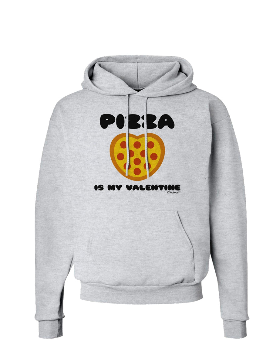 Pizza Is My Valentine Hoodie Sweatshirt by TooLoud-Hoodie-TooLoud-White-Small-Davson Sales