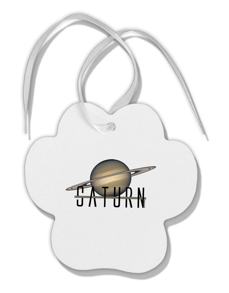 Planet Saturn Text Paw Print Shaped Ornament by TooLoud-Ornament-TooLoud-White-Davson Sales