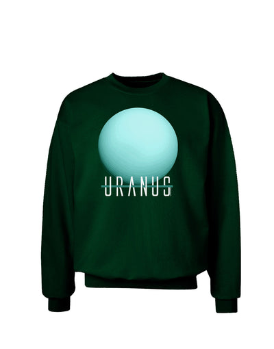 Planet Uranus Text Adult Dark Sweatshirt-Sweatshirt-TooLoud-Deep-Forest-Green-Small-Davson Sales