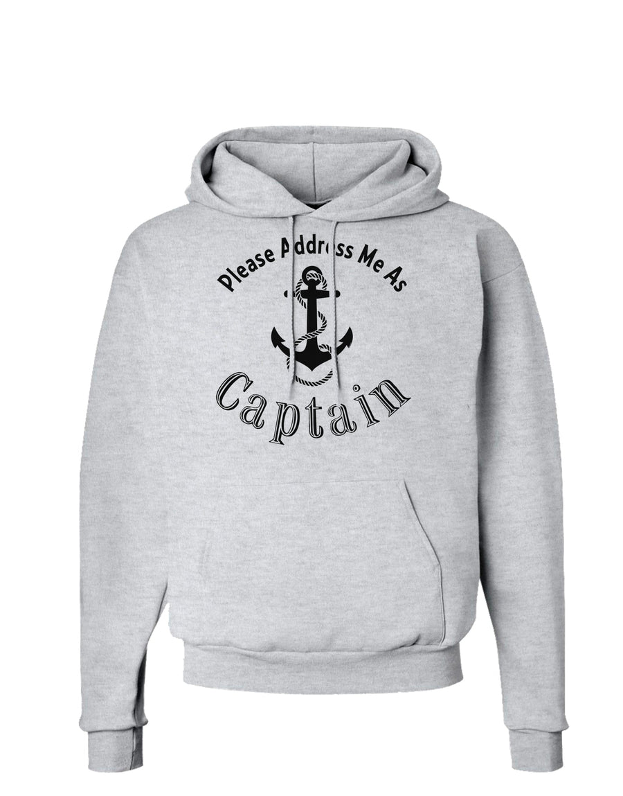 Please Address Me As Captain Hoodie Sweatshirt-Hoodie-TooLoud-White-Small-Davson Sales