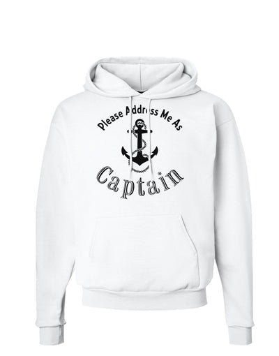 Please Address Me As Captain Hoodie Sweatshirt-Hoodie-TooLoud-White-Small-Davson Sales