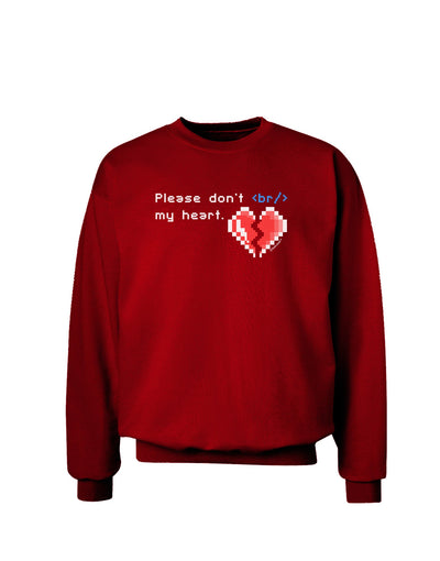 Please Don't Break My Heart Code Adult Dark Sweatshirt-Sweatshirts-TooLoud-Deep-Red-Small-Davson Sales