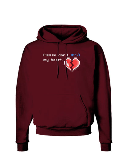 Please Don't Break My Heart Code Dark Hoodie Sweatshirt-Hoodie-TooLoud-Maroon-Small-Davson Sales