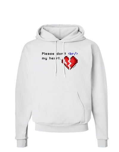 Please Don't Break My Heart Code Hoodie Sweatshirt-Hoodie-TooLoud-White-Small-Davson Sales