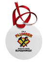 Plumber - Superpower Circular Metal Ornament-Ornament-TooLoud-White-Davson Sales