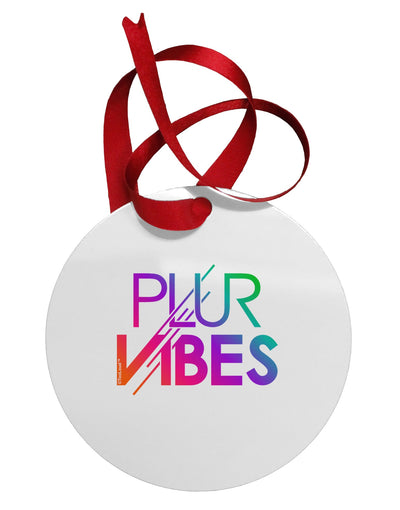 PLUR Vibes Circular Metal Ornament-Ornament-TooLoud-White-Davson Sales