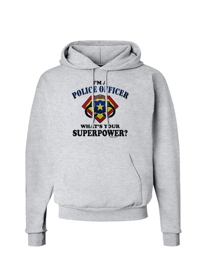 Police Officer - Superpower Hoodie Sweatshirt-Hoodie-TooLoud-AshGray-Small-Davson Sales