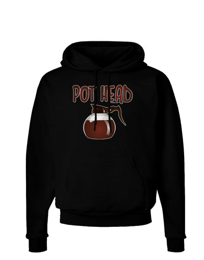 Pot Head - Coffee Dark Hoodie Sweatshirt-Hoodie-TooLoud-Black-Small-Davson Sales