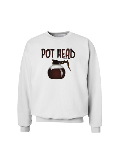 Pot Head - Coffee Sweatshirt-Sweatshirt-TooLoud-White-Small-Davson Sales