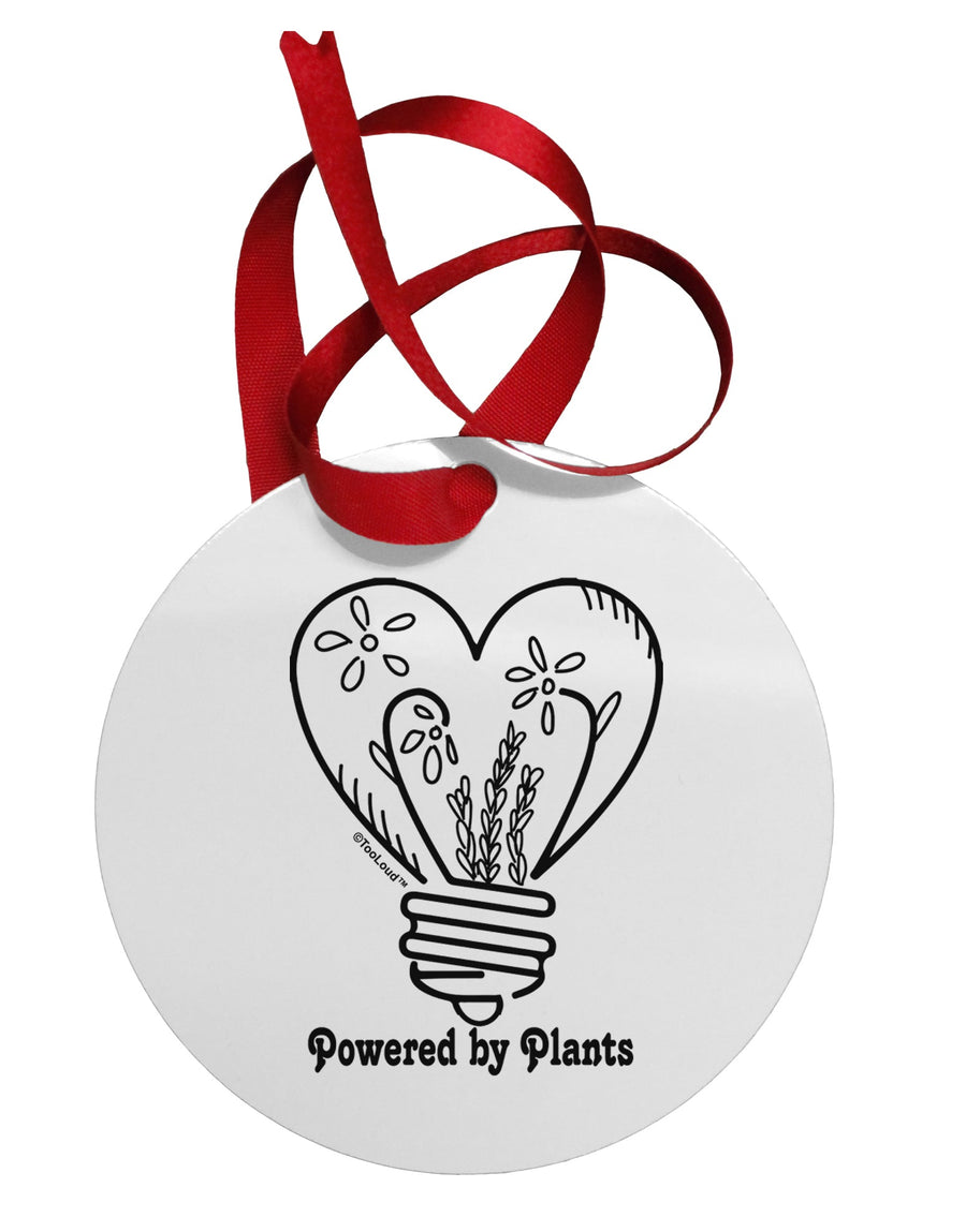 Powered by Plants Circular Metal Ornament-Ornament-TooLoud-Davson Sales