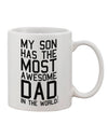 Premium 11 oz Coffee Mug - Celebrate the World's Most Awesome Dad - TooLoud-11 OZ Coffee Mug-TooLoud-White-Davson Sales