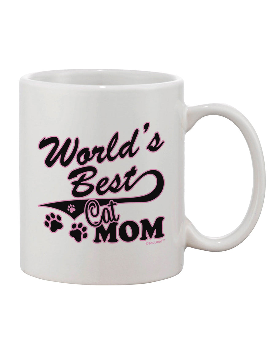 Premium 11 oz Coffee Mug for the Ultimate Cat Mom - TooLoud-11 OZ Coffee Mug-TooLoud-White-Davson Sales