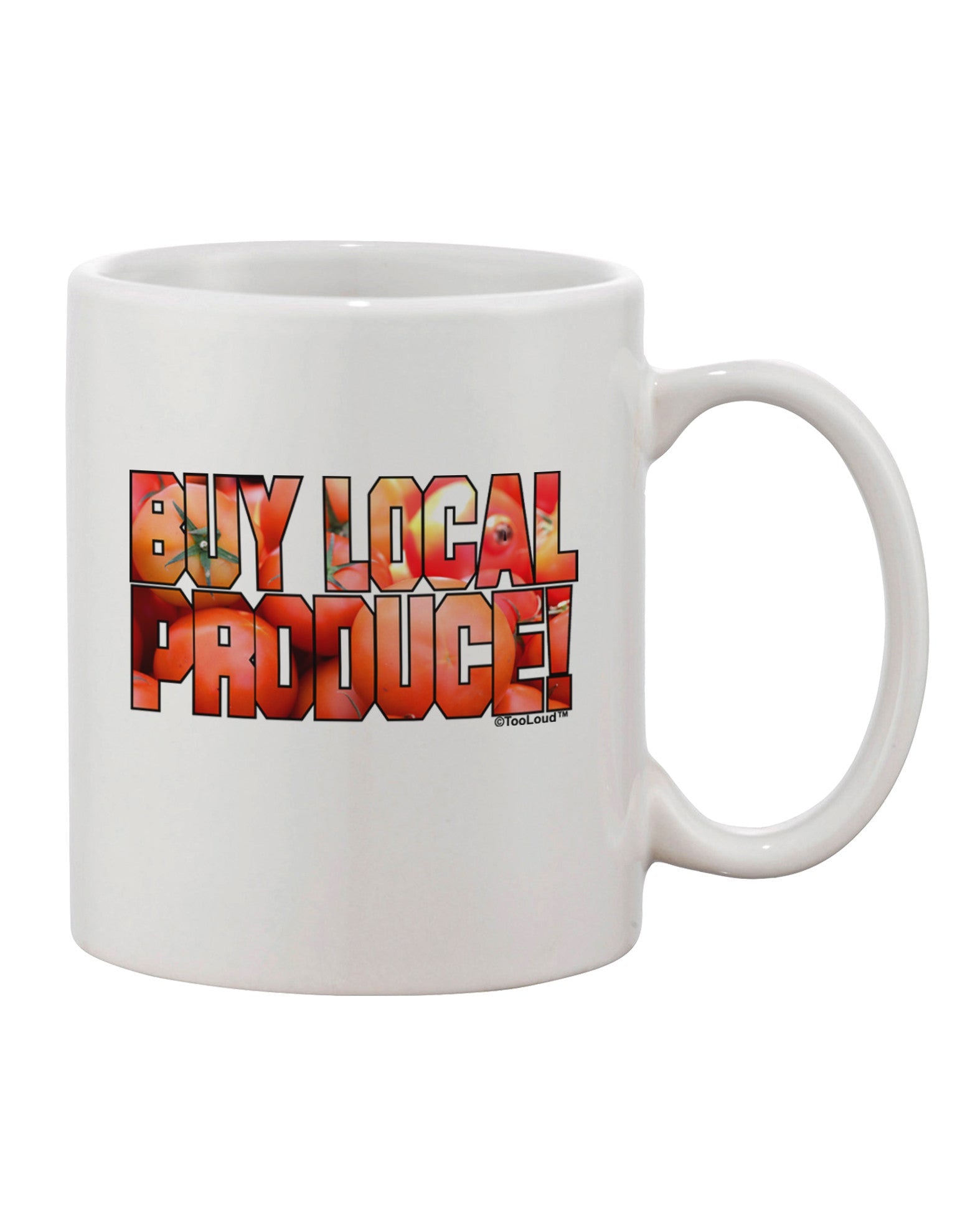Premium Local Produce Tomatoes Text Printed 11 oz Coffee Mug - TooLoud-11 OZ Coffee Mug-TooLoud-White-Davson Sales
