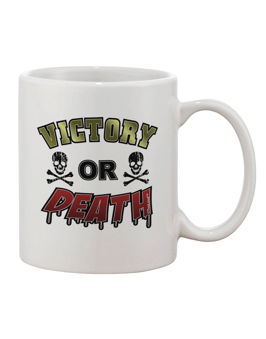 Premium Victory Or Death 11 oz Coffee Mug - TooLoud-11 OZ Coffee Mug-TooLoud-White-Davson Sales