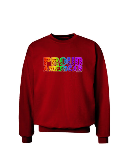 Proud American Rainbow Text Adult Dark Sweatshirt by TooLoud-Sweatshirts-TooLoud-Deep-Red-Small-Davson Sales