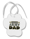Proud Army Dad Paw Print Shaped Ornament-Ornament-TooLoud-White-Davson Sales