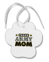 Proud Army Mom Paw Print Shaped Ornament-Ornament-TooLoud-White-Davson Sales