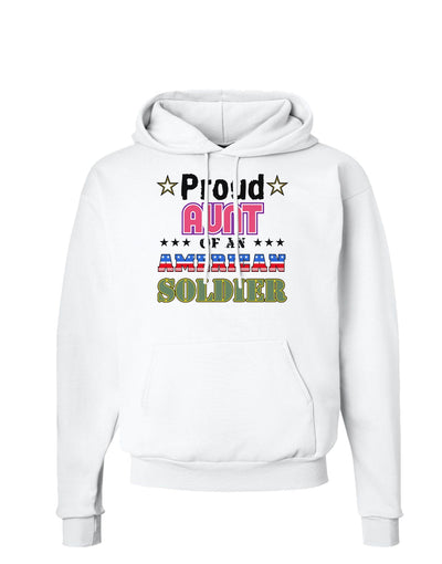 Proud Aunt of an American Soldier Hoodie Sweatshirt-Hoodie-TooLoud-White-Small-Davson Sales