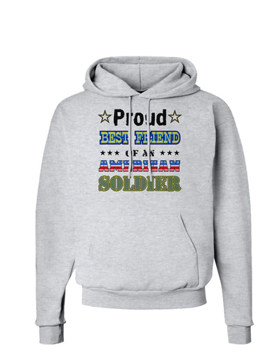 Proud Best Friend of an American Soldier Hoodie Sweatshirt-Hoodie-TooLoud-AshGray-Small-Davson Sales