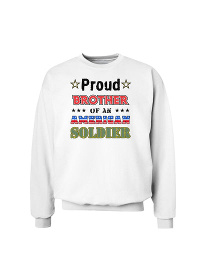 Proud Brother of an American Soldier Sweatshirt-Sweatshirts-TooLoud-White-Small-Davson Sales