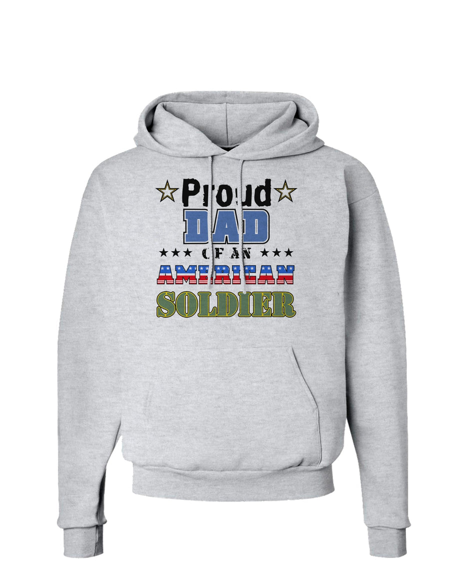 Proud Dad of an American Soldier Hoodie Sweatshirt-Hoodie-TooLoud-White-Small-Davson Sales