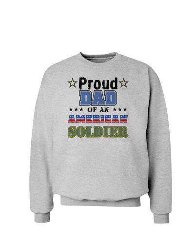 Proud Dad of an American Soldier Sweatshirt-Sweatshirts-TooLoud-AshGray-Small-Davson Sales