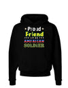 Proud Friend of an American Soldier Dark Hoodie Sweatshirt-Hoodie-TooLoud-Black-Small-Davson Sales