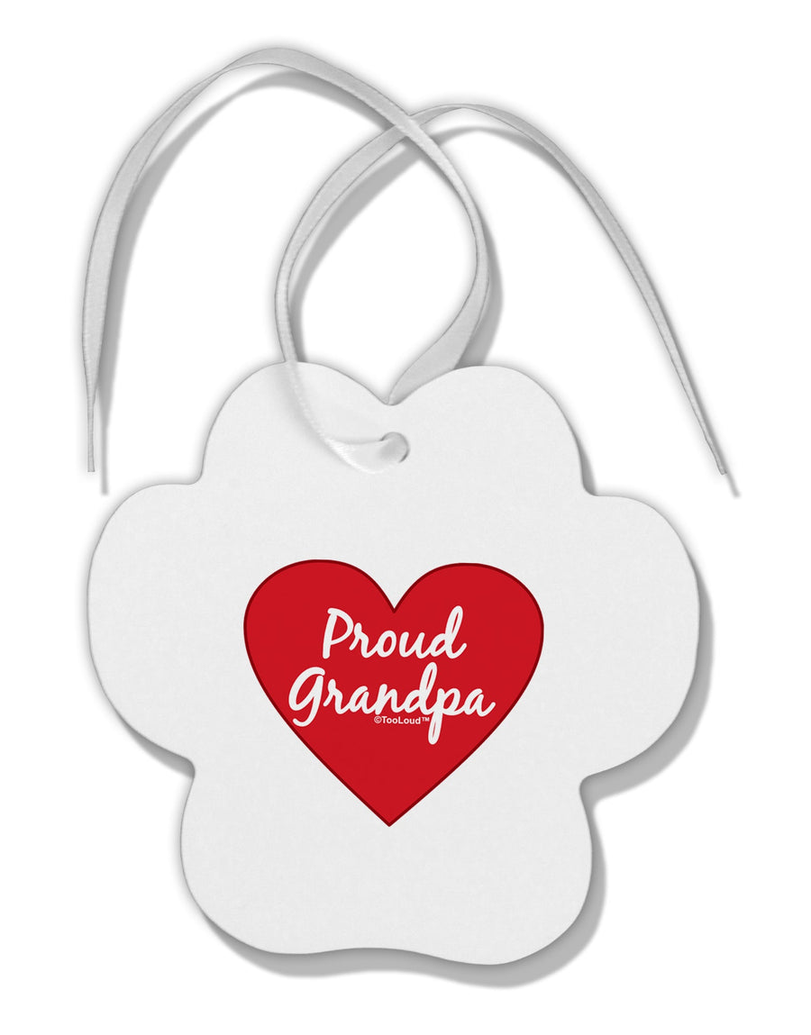 Proud Grandpa Heart Paw Print Shaped Ornament by TooLoud-Ornament-TooLoud-White-Davson Sales