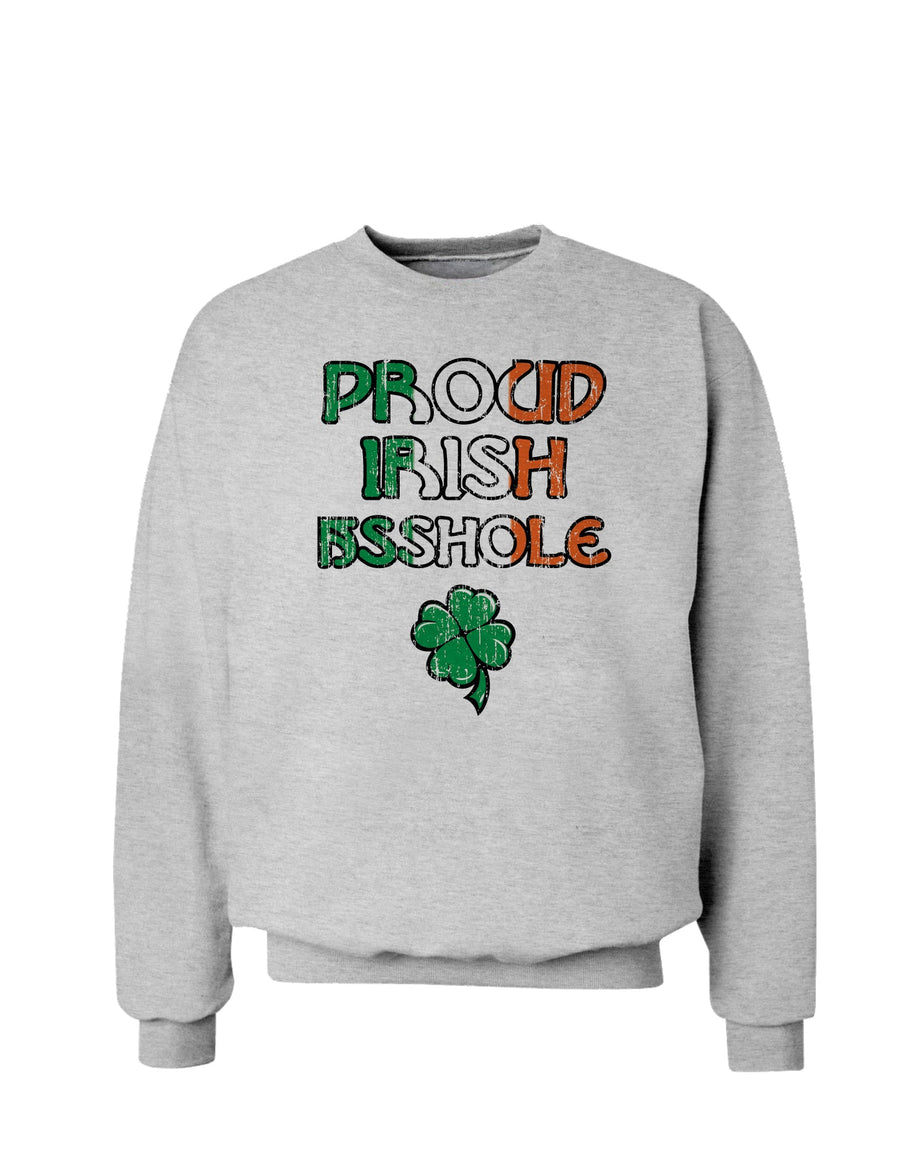 Proud Irish Asshole St. Patrick's Day Sweatshirt-Sweatshirts-TooLoud-White-Small-Davson Sales