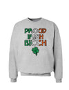 Proud Irish Bitch St. Patrick's Day Sweatshirt-Sweatshirts-TooLoud-Ash Gray-Small-Davson Sales