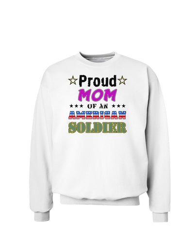 Proud Mom of an American Soldier Sweatshirt-Sweatshirts-TooLoud-White-Small-Davson Sales