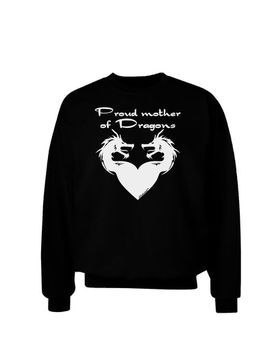 Proud Mother of Dragons Adult Dark Sweatshirt-Sweatshirts-TooLoud-Black-Small-Davson Sales