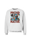 Proud Native American Sweatshirt-Sweatshirts-TooLoud-White-Small-Davson Sales