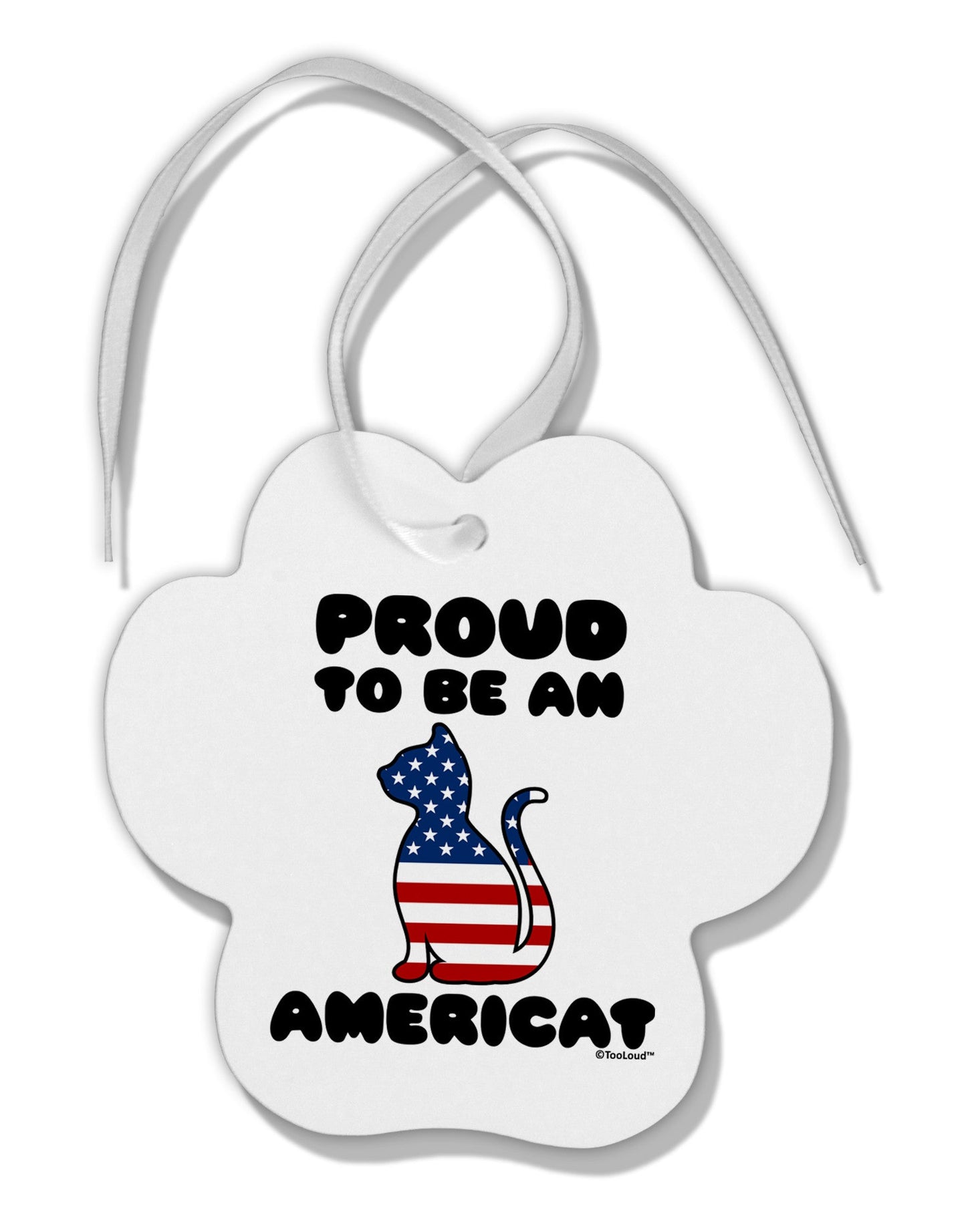 Proud to Be an Americat Paw Print Shaped Ornament by TooLoud-Ornament-TooLoud-White-Davson Sales