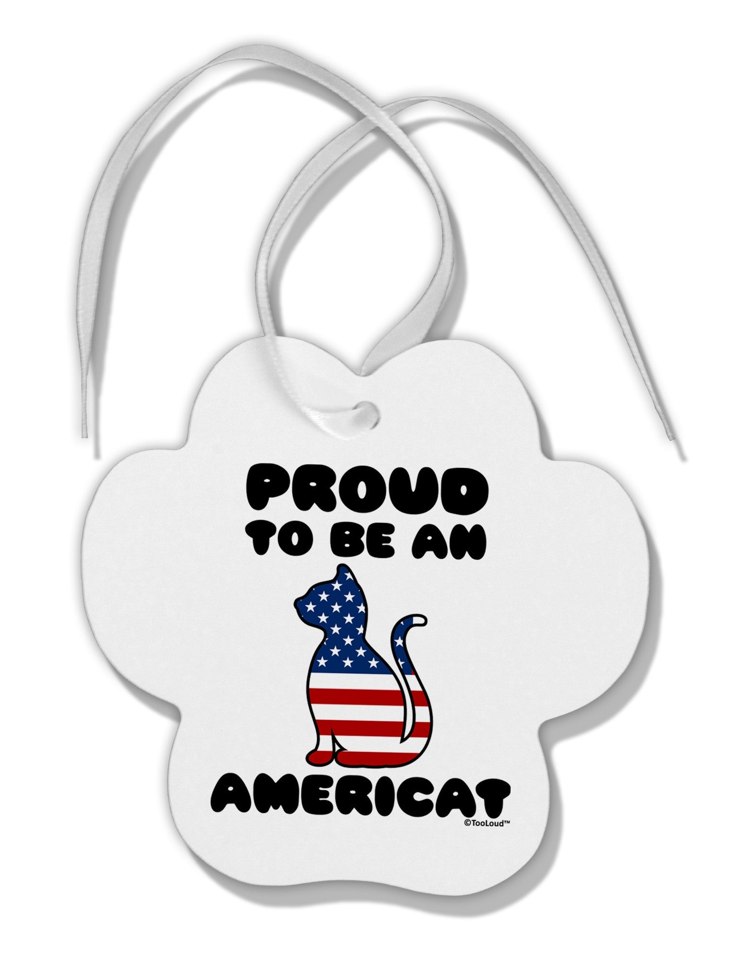 Proud to Be an Americat Paw Print Shaped Ornament by TooLoud-Ornament-TooLoud-White-Davson Sales