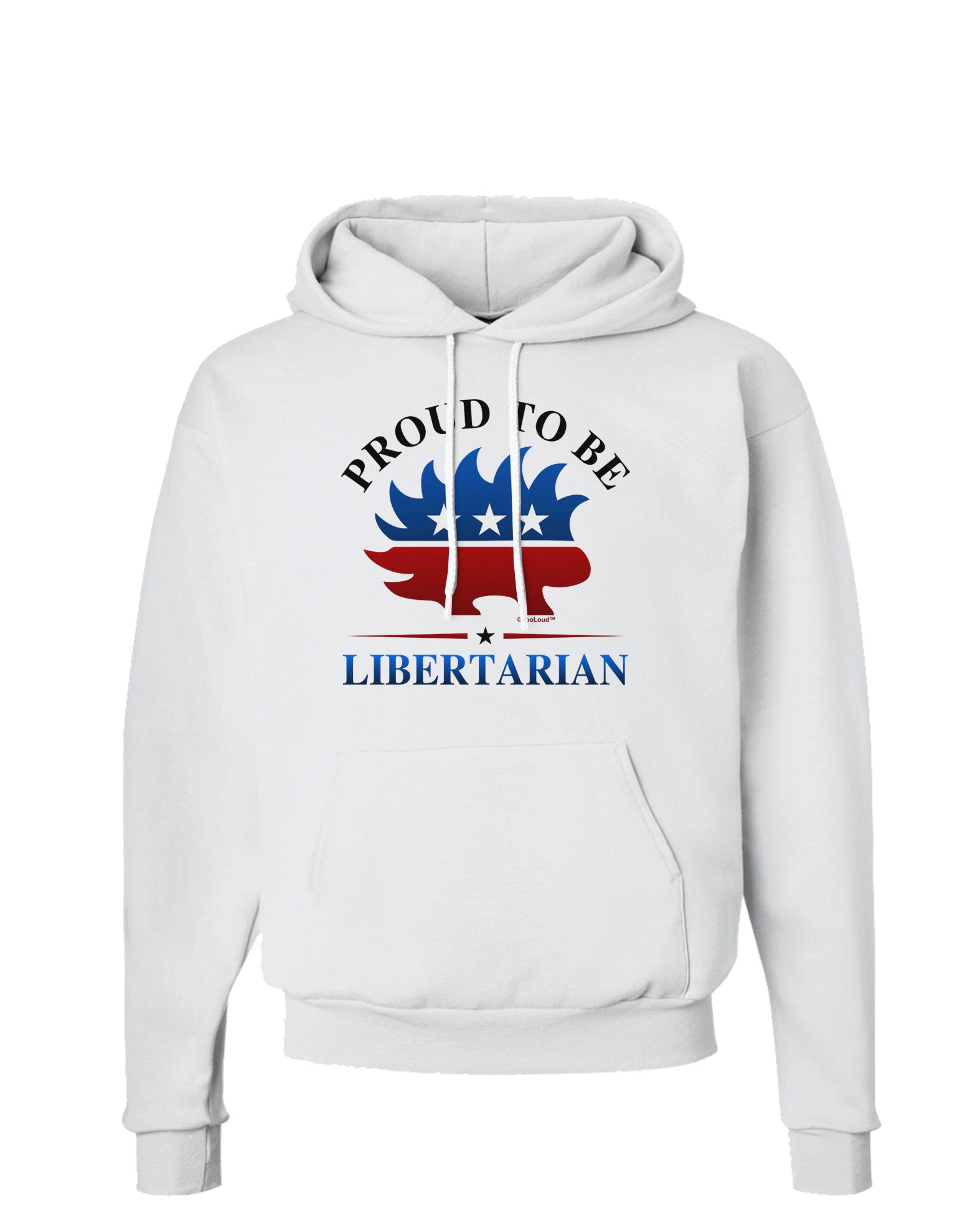 Proud To Be Libertarian Hoodie Sweatshirt-Hoodie-TooLoud-White-Small-Davson Sales