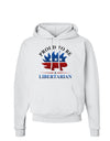 Proud To Be Libertarian Hoodie Sweatshirt-Hoodie-TooLoud-White-Small-Davson Sales