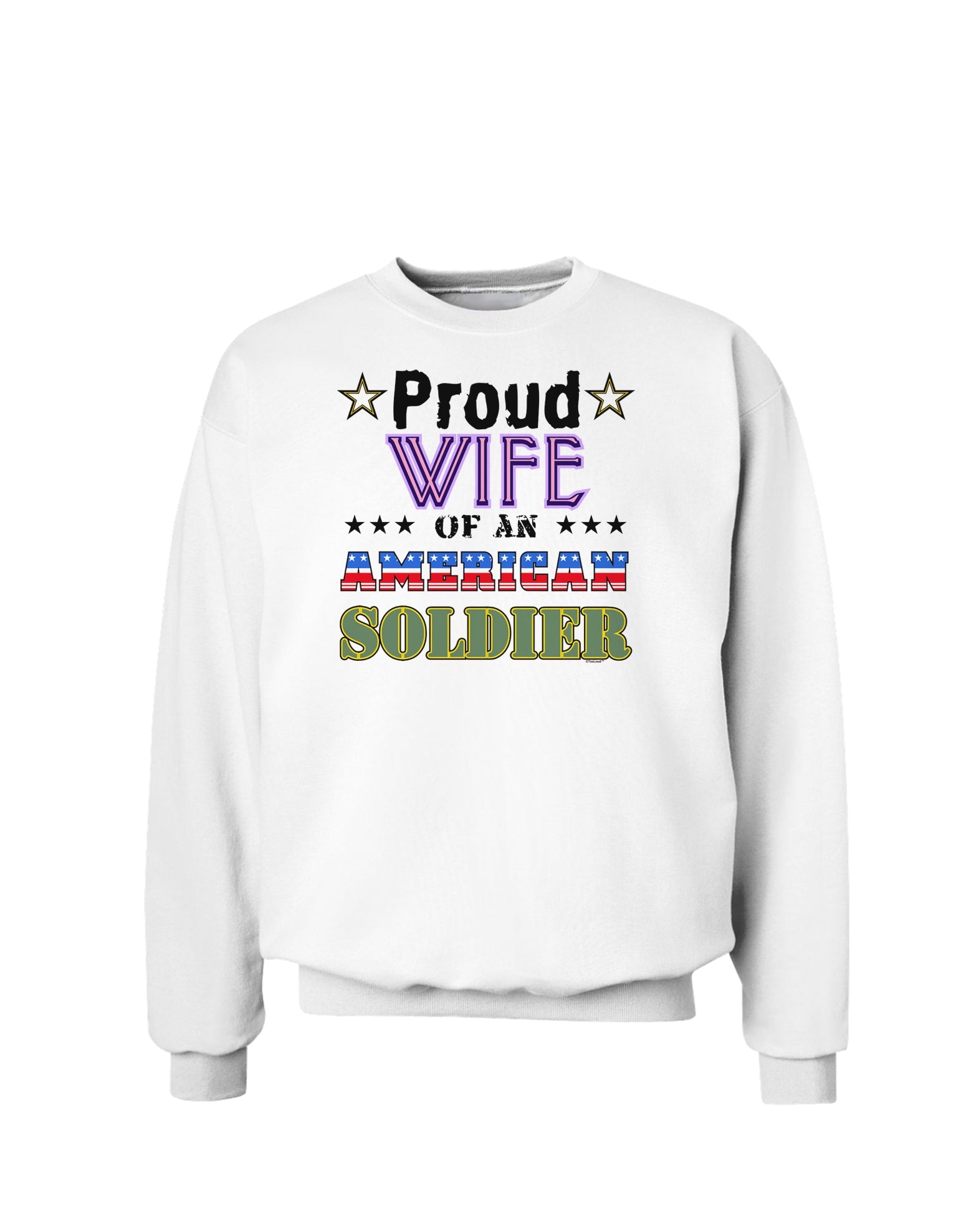 Proud Wife of an American Soldier Sweatshirt-Sweatshirts-TooLoud-White-Small-Davson Sales