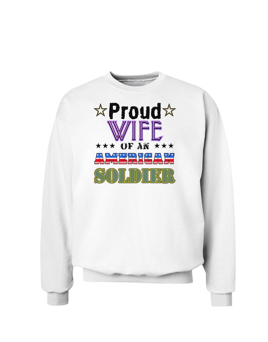 Proud Wife of an American Soldier Sweatshirt-Sweatshirts-TooLoud-White-Small-Davson Sales