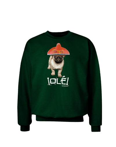 Pug Dog with Pink Sombrero - Ole Adult Dark Sweatshirt by TooLoud-Sweatshirts-TooLoud-Deep-Forest-Green-Small-Davson Sales