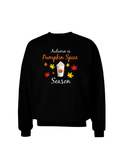 Pumpkin Spice Season Adult Dark Sweatshirt-Sweatshirts-TooLoud-Black-Small-Davson Sales