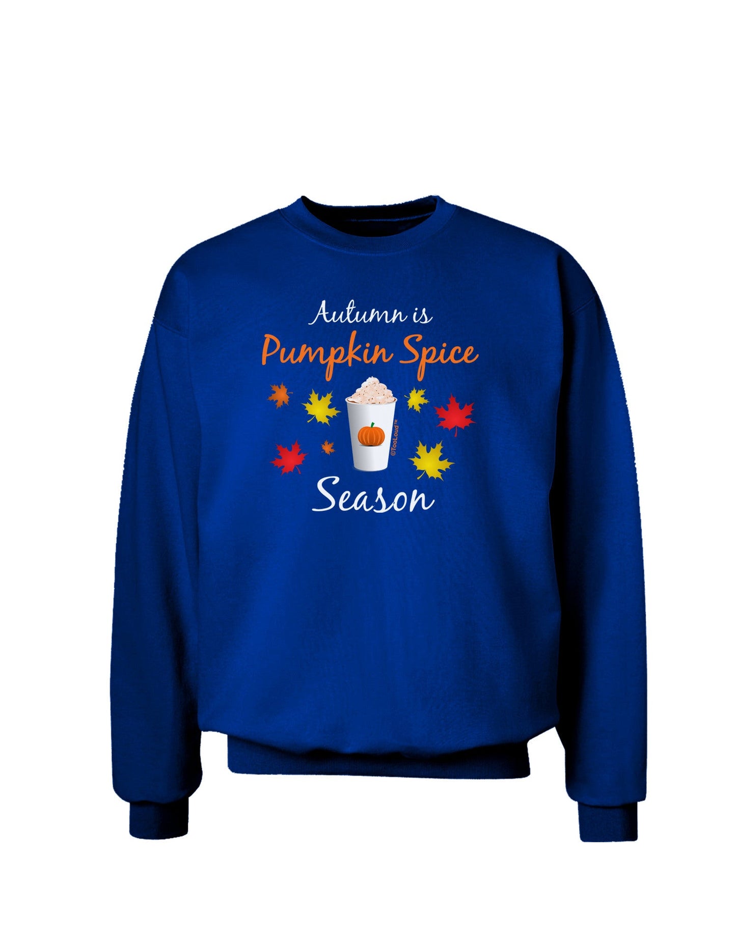 Pumpkin Spice Season Adult Dark Sweatshirt-Sweatshirts-TooLoud-Deep-Royal-Blue-Small-Davson Sales