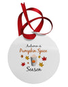 Pumpkin Spice Season Circular Metal Ornament-Ornament-TooLoud-White-Davson Sales