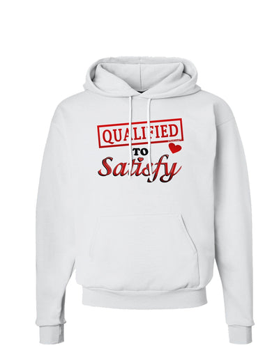 Qualified To Satisfy Hoodie Sweatshirt-Hoodie-TooLoud-White-Small-Davson Sales