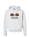 Quit Looking At My Chestnuts - Funny Hoodie Sweatshirt-Hoodie-TooLoud-White-Small-Davson Sales