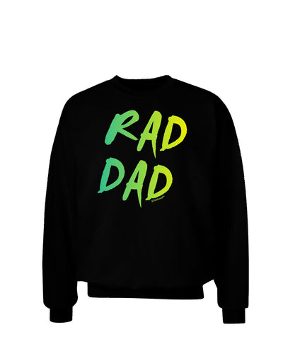 Rad Dad Design - 80s Neon Adult Dark Sweatshirt-Sweatshirts-TooLoud-Black-Small-Davson Sales