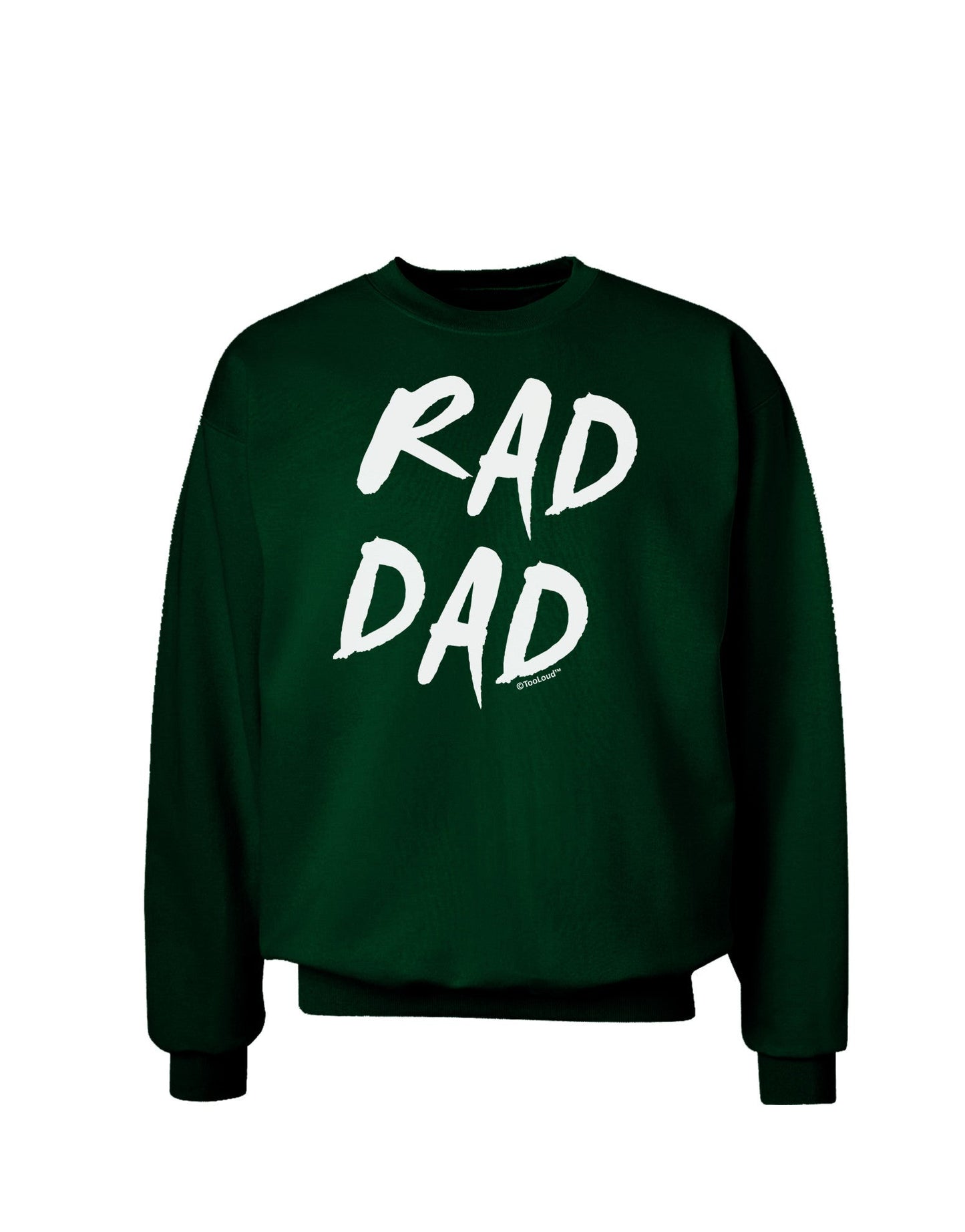 Rad Dad Design Adult Dark Sweatshirt-Sweatshirts-TooLoud-Deep-Forest-Green-Small-Davson Sales